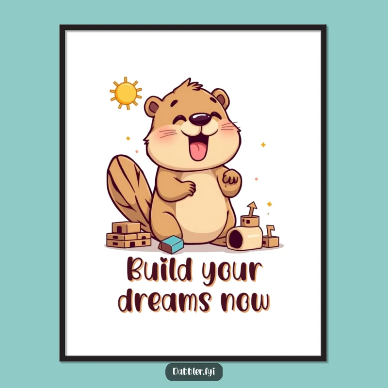 Funny Beaver Builder Poster: Enthusiastic DIY Art for Wall Decor Gift