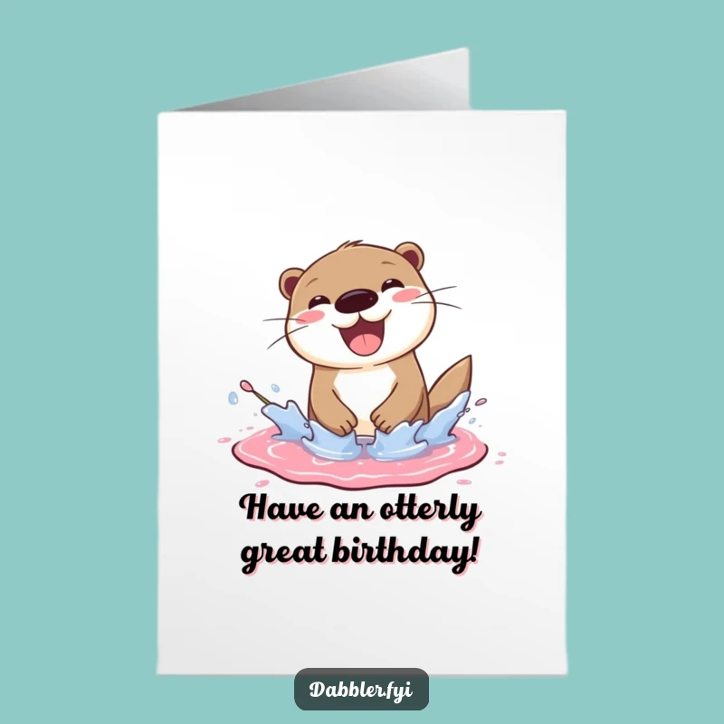Free Printable Birthday Card: Joyful Otter Painting, Downloadable Funny Gift