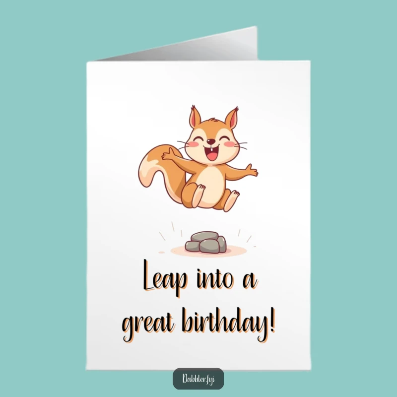 Free Printable Birthday Card: Joyful Squirrel Leap, Funny Downloadable Gift