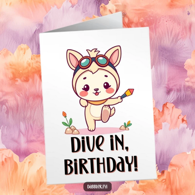 Funny Free Printable Birthday Card showing a cheerful animal character tentatively dipping a toe into a new, exciting, and fun pursuit.