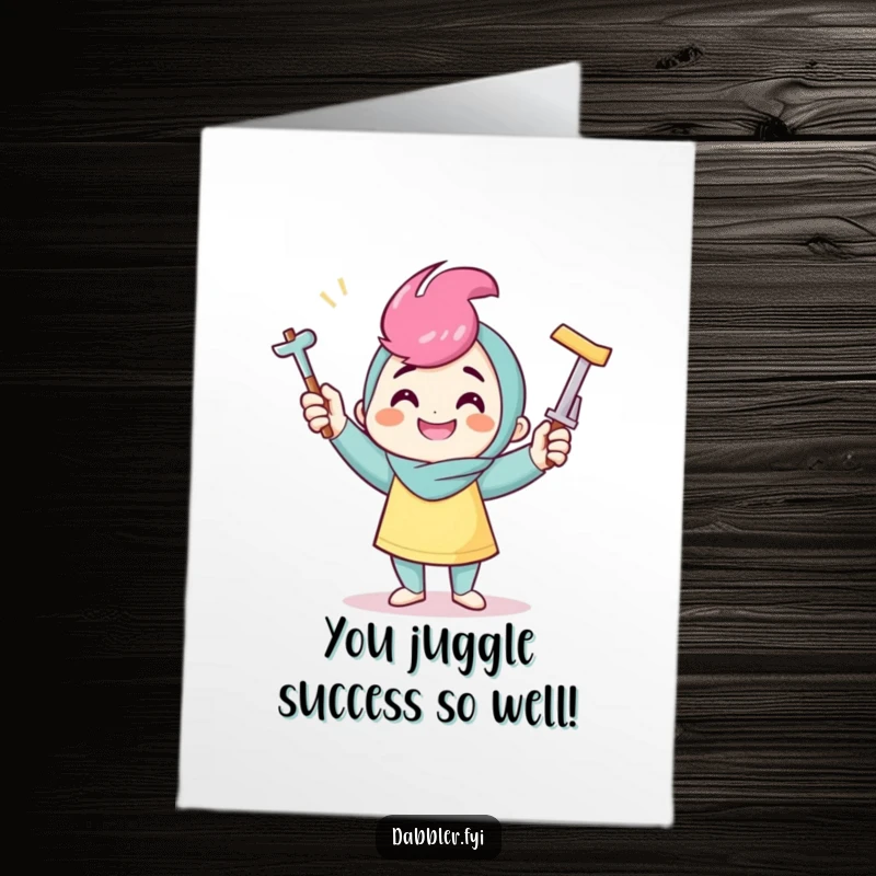 Funny Free Printable Congratulations Card: Grinning character juggling crafting tools, a humorous DIY congratulatory message.