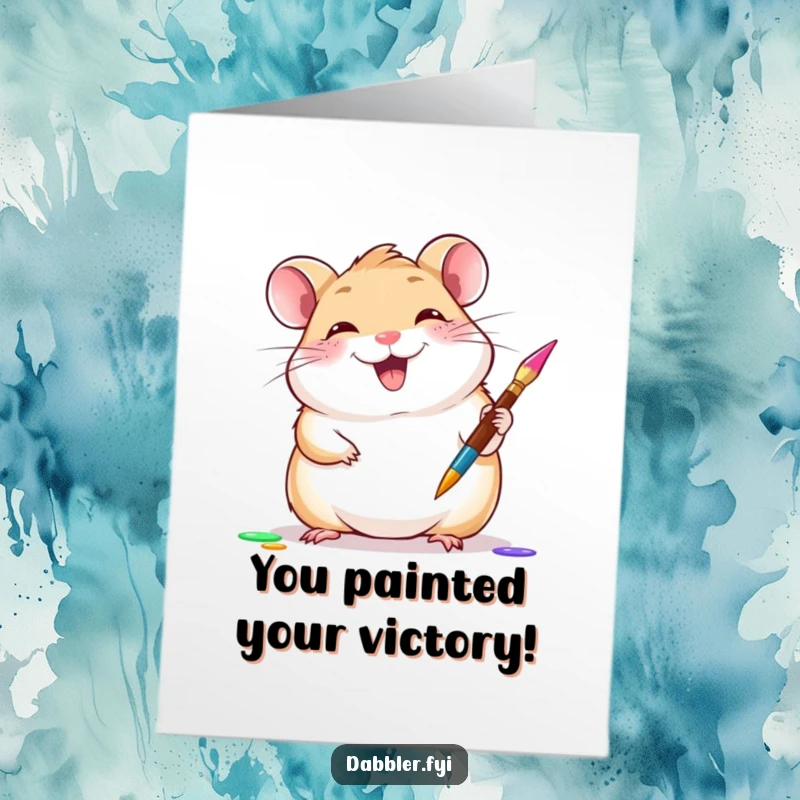 Funny Free Printable Congratulations Card: Giggling hamster with paintbrush, creating art, celebrating success.