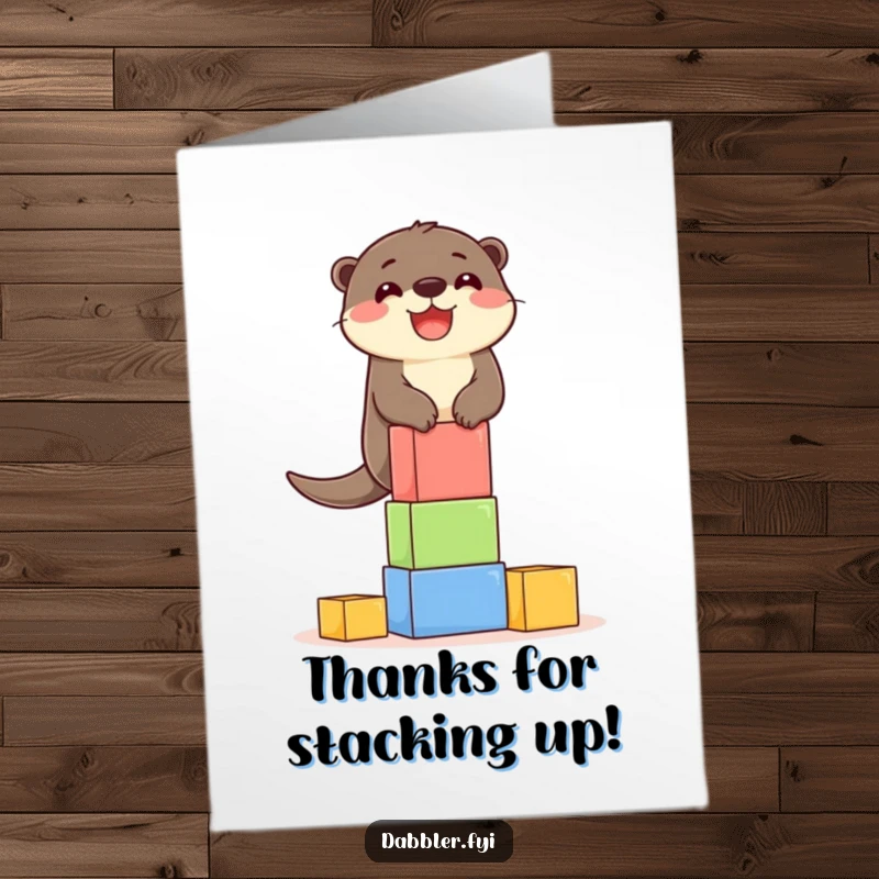 Funny Free Printable Thank You Card: Delighted otter carefully balancing colorful blocks, expressing thanks.