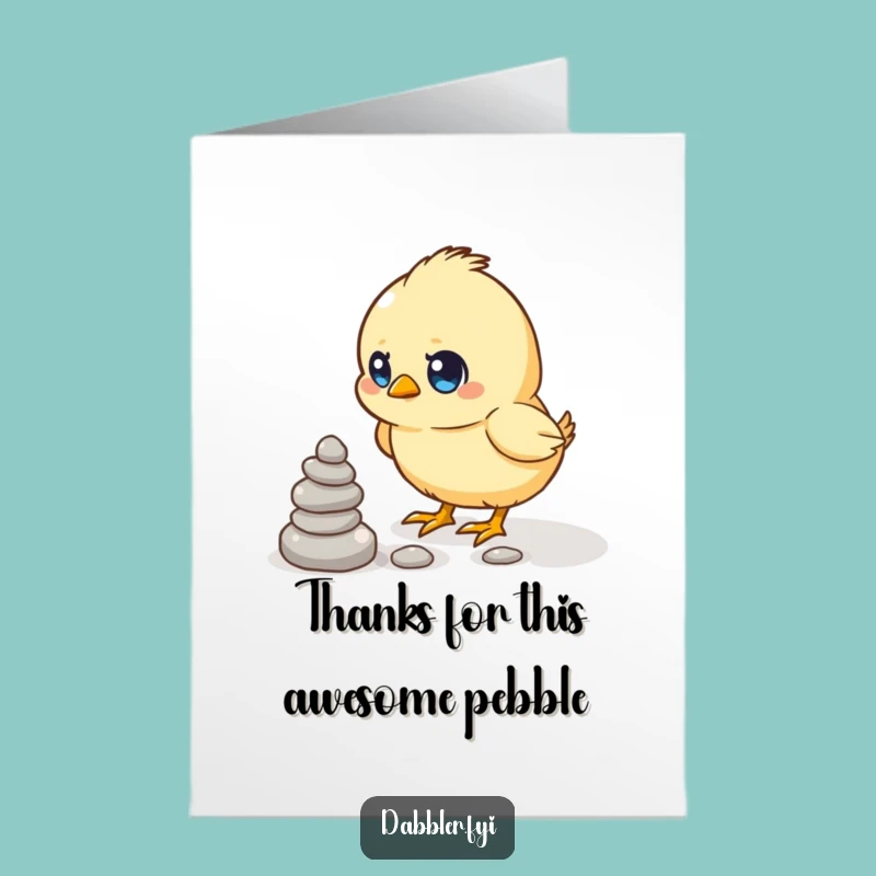 Free Printable Thank You Card: Chick Stacking Pebbles, Easy Print-at-Home, Funny Gift