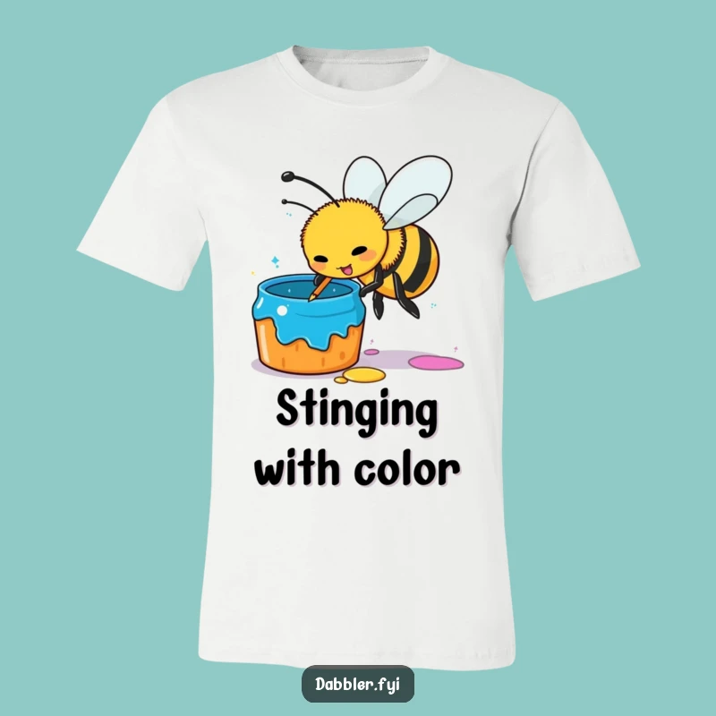 Funny Busy Bee Art T-Shirt - Hilarious Painter Tee for Creative Souls